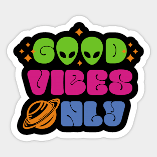 Good vibes only alien Sticker